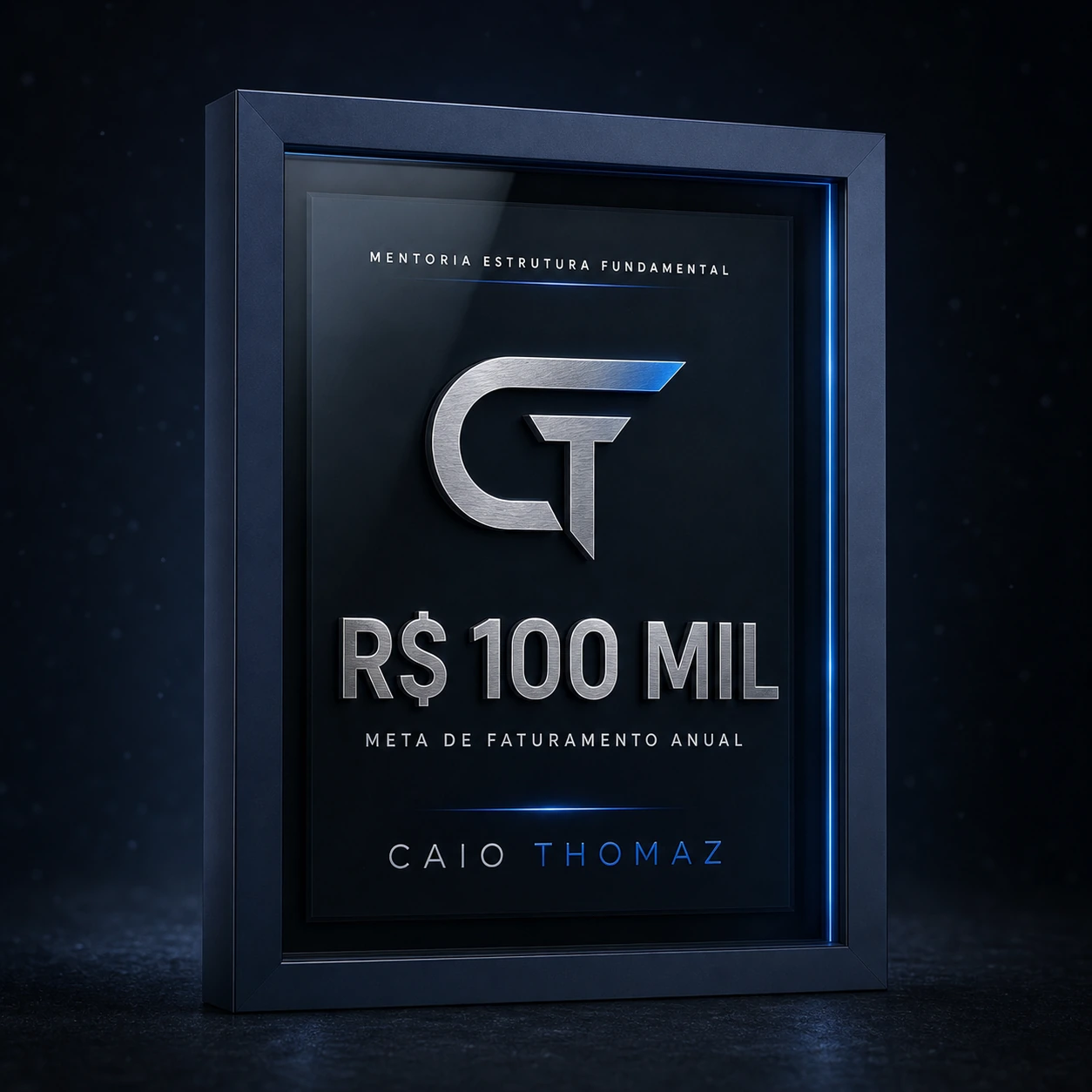 Placa da meta anual de R$ 100 mil em faturamento da Mentoria 100K
